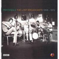 Pentangle : The Lost Broadcasts 1968-1972